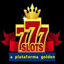 a plataforma golden slots paga mesmo